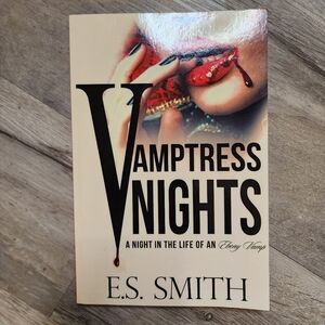 Vamptress Nights by - E.S. Smith